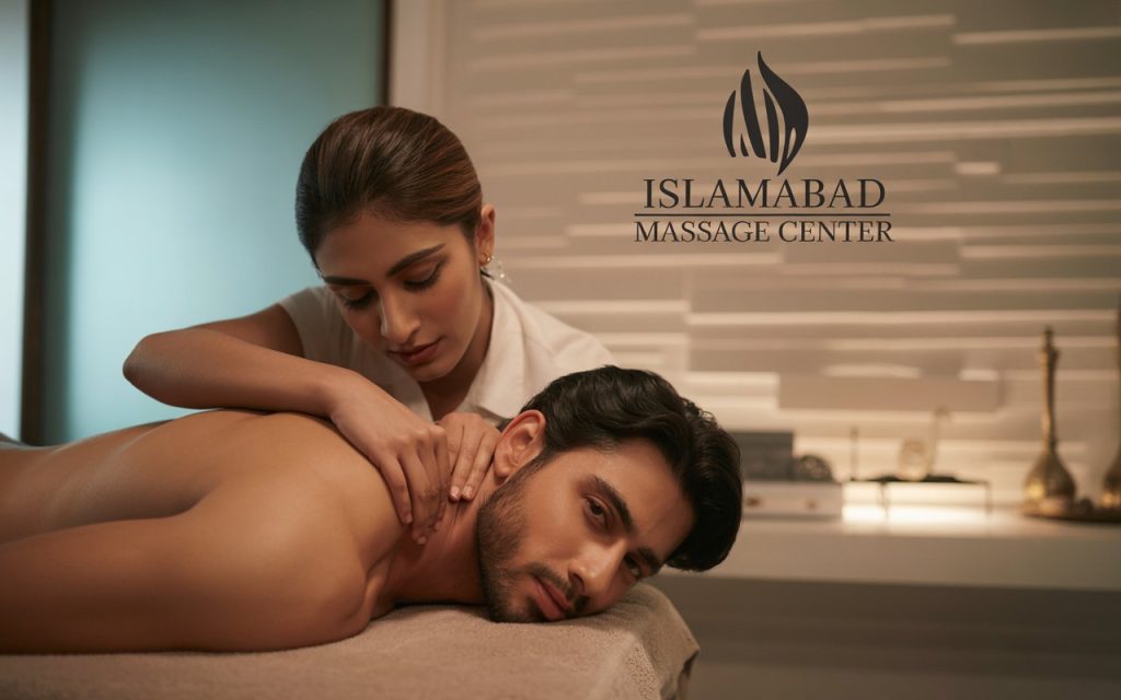 Best Massage Center in Islamabad – Islamabad Massage Center